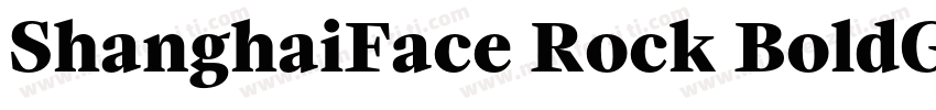 ShanghaiFace Rock BoldGBXCS Black字体转换